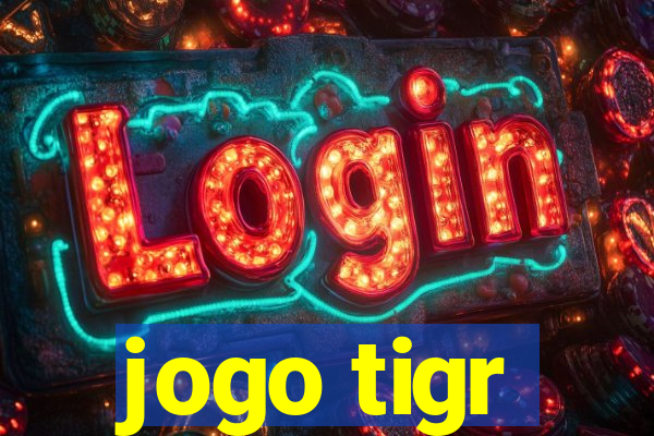 jogo tigr